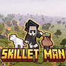 平底锅侠 - Skillet Man