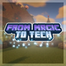 From Magic To Tech