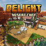 乐事：沙漠厨师（Delight: Desert Chef）