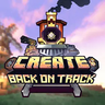 Create: Back on Track